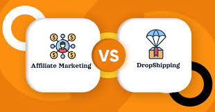Dropshipping vs Affiliate Marketing 2025